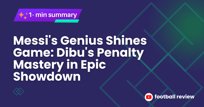 Messi's Genius Shines Game: Dibu's Penalty Mastery in Epic Showdown