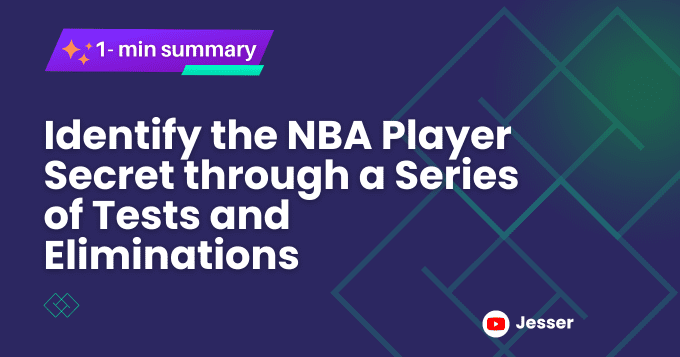 Identify the NBA Player Secret through a Series of Tests and Eliminations