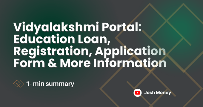 Vidyalakshmi Portal: Education Loan, Registration, Application Form & More Information